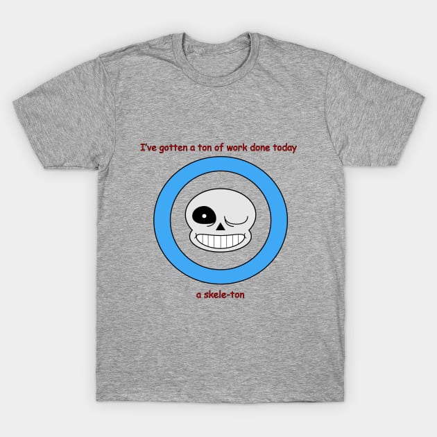 Sans and his Skele-puns T-Shirt by SixBitSarge